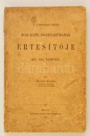 1914 Kassuba Domokos: A Ciszterci Rend Egri Kath. Főgimnáziumának értesítője Az 1913-1914. Tanévről. Eger, 1914, Érseki  - Unclassified