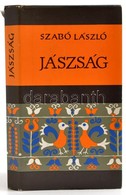 Szabó László: Jászság. Bp.,1982, Gondolat. Kiadói Félvászon-kötés, Kiadói Papír Védőborítóban, Jó állapotban. - Unclassified