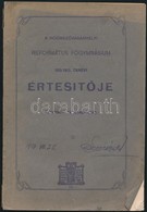 1913 Hódmezővásárhelyi Református Főgymásium 1912/1913. Tanévi értesítője. Hódmezővásárhely, Róth Antal, 88 P. Kiadói Pa - Sin Clasificación