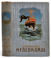 Dr. Gáspár Ferencz: Kelet- és Hollandus India. A Föld Körül. III. Kötet. Bp.,1906, Singer és Wolfner. Kiadói Aranyozott, - Zonder Classificatie