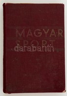 Albrecht Kir. Herceg Et Al.: Magyar Sport. Budapest,  [1934], Merkantil Nyomda. Kiadói Egészvászon Kötésben, Megviselt á - Non Classificati