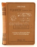 Leberle, Führer Durch Das Wettersteingebirge. Szerk.: Kadner, Herbert. München, 1921, J. Lindauersche Universitäts-Buchh - Unclassified