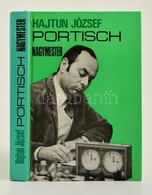 Hajtun József: Portisch Nagymester. Bp.,1978, Sport. Kiadói Kartonált Papírkötés. - Non Classificati