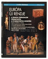 Larousse-Officina Nova: Európa új Rendje (Új Képes Történelem) Larousse-Officina Nova, 1992. Kiadói Kartonálásban - Unclassified