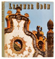 Bakonyi Tibor-Kubinszky Mihály: Lechner Ödön. Bp.,1981, Corvina. Kiadói Egészvászon-kötés, Kiadói Papír Védőborítóban, J - Unclassified