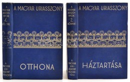 Szegedy-Maszák Aladárné - Stumpf Károlyné (szerk.): A Magyar úriasszony Háztartása + A Magyar úriasszony Otthona. Bp., 1 - Unclassified