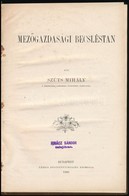 Szüts Mihály: Mezőgazdasági Becsléstan. Kiadja: Országos Magyar Gazdasági Egyesület. Bp.,1896, 'Pátria', X+219 P. Kiadói - Zonder Classificatie