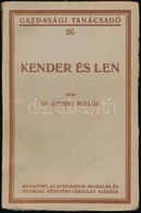 Dr. Bittera Miklós: Kender és Len. Gazdasági Tanácsadó 26. Bp.,(1925), Athenaeum, 158+2 P. Kiadói Papírkötés, - Unclassified