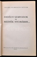 Thurn-Rumbach István: Erdélyi Szarvasok és Medvék Nyomában... Bp.,1941, Dr. Vajna és Bokor, 225+2 P. Lapszámozáson Belül - Non Classés