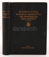 Schmidt, Adolf, Lüthje, Hugo.: Klinische Diagnostik Und Propädeutik Innerer Krankheiten. Leipzig, 1910. Vogel. 587p. Kia - Zonder Classificatie