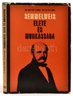 Dr. Gortvay György-Dr. Zoltán Imre: Semmelweis élete és Munkássága. Bp.,1966, Akadémiai Kiadó. Kiadói Egészvászon-kötés, - Sin Clasificación