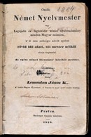 Leumonton János K.: Önálló Német Nyelvmester. Pest, 1838, Heckenast, 243 P.  Viseltes Félbőr Kötésben. - Zonder Classificatie