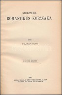 Wildner Ödön: Nietzsche Romantikus Korszaka. Társadalomtudományi Könyvtár VIII. Bp., 1907, Politzer-féle Könyvkiadóválla - Zonder Classificatie