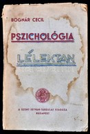 Bognár Cecil: Pszichológia. Bp.,1946,Szent István-Társulat. Második Kiadás. Kiadói Papírkötés, Foltos, A Borítón Bejegyz - Unclassified