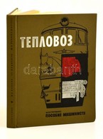 Kal'ko, V. A. - Medvedev, G. G. - Rukavishnikov, Yu. A.: Teplovoz. Moszkva, 1967, Transport. Számos Színes Illusztrációv - Sin Clasificación