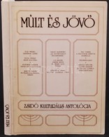 Múlt és Jövő Zsidó Kulturális Antológia Bp., 1988. - Unclassified