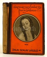 Zalai Szalay László: Arany Város Jeruzsálem. Bp., é. N., Fővárosi Nyomda. Sérült Gerincű Félvászon Kötésben. - Zonder Classificatie