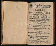 [Canisius Szent Péter(Pieter Kanijs/Petrus Canisius (1521-1597)]: Katechyzmus Katolickeg Petra Kanýzya Swatého Pjsma Dok - Unclassified