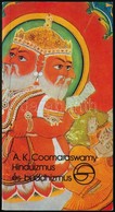 Ananda K. Coormaraswamy: Hinduizmus és Buddhizmus. Mérleg Sorozat. Bp.,1989, Európa. Kiadói Papírkötés, Jó állapotban. - Unclassified