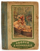 Cooper: A Méhvadász Elbeszélés A Nyugati Vadonból. Bp., é.n. Dante. Kiadói Félvászon Kötés. Kopott Borítóval - Non Classés