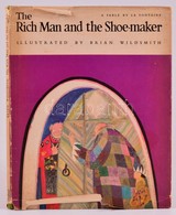 La Fontaine: The Rich Man And The Shoe-maker. Brian Wildsmith Illusztrációival. London, 1965, Oxford University Press. A - Unclassified
