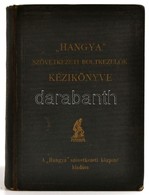 Kézikönyv A 'HANGYA' Szövetkezeti Boltkezelők és Alkalmazottak Részére. Összeállították: A 'HANGYA' Boltostanfolyamának  - Unclassified