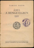 Tamási Áron: Ábel A Rengetegben. Gróf Bánffy Miklós Oldalszámon Belüli Egészoldalas Illusztrációival. Kolozsvár,1932.,Er - Non Classés