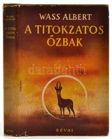 Wass Albert: A Titokzatos őzbak. Történetek Egy Ember életéből. Bp.,1941, Révai. Kiadói Egészvászon-kötés, Kiadói Illusz - Non Classificati