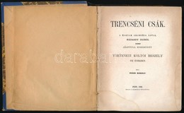 Szász Károly: Trencséni Csák. A Magyar Akadémia által Nádasdy Díjból 100 Arannyal Koszorúzott Történeti Költői Beszély T - Non Classificati