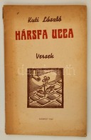 Kuti László: Hársfa Ucca. Versek. Bp., 1940, Magyar Írók, Művészek, és Műpártolók Egyesülete. Kiadói Illusztrált Papírkö - Non Classés