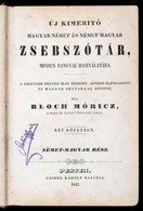 Bloch Móricz: Új Kimerítő Magyar-német és Német-magyar Zsebszótár, Minden Rangnak Használatára. Német-magyar Rész. Pest, - Sin Clasificación