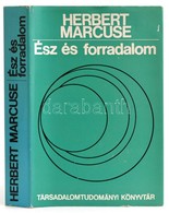 Marcuse, Herbert: Ész és Forradalom. Hegel és A Társadalomelmélet Keletkezése. Bp., 1982, Gondolat. Kiadói Egészvászon K - Sin Clasificación