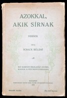 Schack Béláné: Azokkal, Akik Sírnak. Bp., 1916, Hornyánszky. Papírkötésben, Jó állapotban. - Sin Clasificación