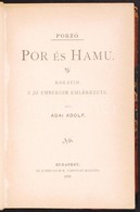 Ágai Adolf: Por és Hamu. Barátim S Jó Embereim Emlékezete. Bp., 1892, Athenaeum. Bordázott Gerincű Félbőr Kötés, Gerincn - Unclassified