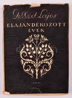 Gellért Lajos: Elajándékozott évek. Divéky József Fametszetű Illusztrációival. Bp., 1943, Biró Miklós Nyomda, 1 T.+188+4 - Zonder Classificatie