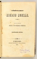 Vörösmarty Minden Munkái III-IV. Kötet. Kiadták Barátai Bajza és Schedel Ferenc. Pest, 1845,  Kilián György, 271+1+266+1 - Zonder Classificatie