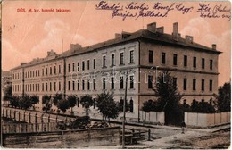 T3/T4 1907 Dés, Dej; M. Kir. Honvéd Laktanya. Gálócsi Samu Kiadása / K.u.K. Military Barracks (fa) - Unclassified