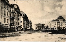 * T2 1918 Temesvár, Timisoara; Ferenc József út, üzletek / Franz Josef Straße / Street View, Shops - Unclassified