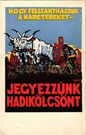 ** T1/T2 Hogy Felszánthassuk A Harctereket, Jegyezzünk Hadikölcsönt! / WWI Hungarian Military Loan Propaganda Art Postca - Sin Clasificación