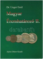 Dr. Unger Emil: Magyar éremhatározó II. (1526-1740) Ajtósi Dürer Könyvkiadó, Budapest, 2000. Újszerű állapotban. - Sin Clasificación