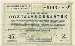 1940. '45. Magyar Királyi Osztálysorsjáték' Második Osztály 1/8 Sorsjegye, Bélyegzéssel T:III - Unclassified