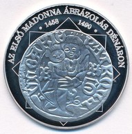 DN 'A Magyar Nemzet Pénzérméi - Az Első Madonna ábrázolás Dénáron 1458-1490' Ag Emlékérem Tanúsítvánnyal (10,37g/0.999/3 - Unclassified