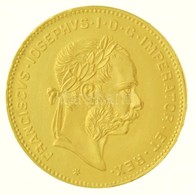 Ausztria 1892. 4Fl / 10Fr Au 'Ferenc József' Utánveret (3,2g/0.900) T:1-  Austria 1892. 4 Florin / 10 Francs Au 'Franz J - Ohne Zuordnung