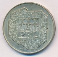 Lengyelország 1974. 200Zl Ag 'A Lengyel Népköztársaság 30. évfordulója' T:2 
Poland 1974. 200 Zlotych Ag '30th Anniversa - Ohne Zuordnung