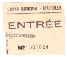 ENTREE-CASINO MUNICIPAL-BEAUSOLEIL N°001824 "timbre Et Taxe Perçue - Toegangskaarten