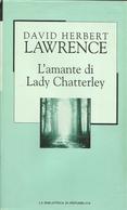 LAWRENCE - L'amante Di Lady Chatterley - Classiques