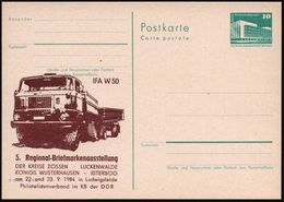 Ludwigsfelde 1984 (Sept.) Amtl. P 10 Pf. PdR , Grün + Amtl. Zudruck: IFA W50 = Allrad-LKW + Anhänger (Briefm.-Ausst.) Un - Trucks