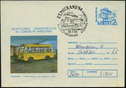 RUMÄNIEN 1984 (6.7.) 2 L. Sonder-U. "Boot, Tram, Trolleybus" (Trolleybus 1942) + Motivgl. SSt.: TIMISOARA/EXPOTRANS'84 = - Bus