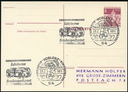 54 KOBLENZ/ Narrenzunft/ Gelb-/ Rot/ ALLES GECK AM DEUTSCHEN ECK/ Fahrbares/ Sonderpostamt 1971 (23.2.) FaWSt = Büssing  - Voitures