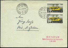 SCHWEIZ 1938 (11.2.) Roter HdN: GENEVE/Salon International De L'Automobile/1938 + 1K: BUREAU DE POSTE AUTOMOBILE SUISSE/ - Voitures
